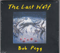 Bob Pegg : The Last Wolf (CD, Album, RE)