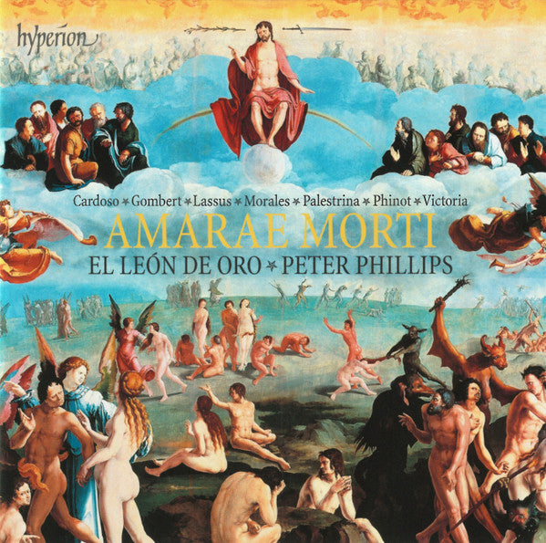 Manuel Cardoso (2), Nicolas Gombert, Roland de Lassus, Cristóbal de Morales, Giovanni Pierluigi da Palestrina, Dominique Phinot, Tomás Luis De Victoria / Peter Phillips (2), El León De Oro : Amarae Morti (CD, Album)