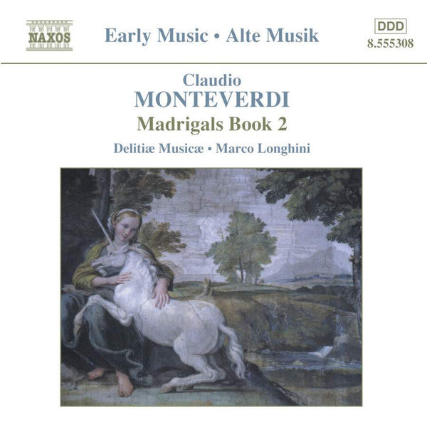 Claudio Monteverdi, Delitiæ Musicae, Marco Longhini (2) : Madrigals Book 2 (CD, Album)