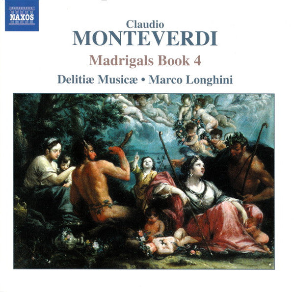 Claudio Monteverdi - Delitiæ Musicae, Marco Longhini (2) : Madrigals Book 4 (CD, Album)