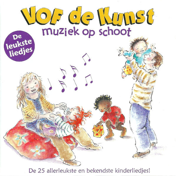 VOF De Kunst : Muziek Op Schoot (De Leukste Liedjes) (CD, Comp)
