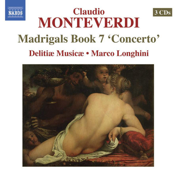 Claudio Monteverdi - Delitiæ Musicae, Marco Longhini (2) : Madrigals Book 7 ‘Concerto’ (3xCD, Album)
