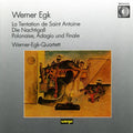 Werner Egk  -  Werner-Egk-Quartett : La Tentation De Saint Antoine / Die Nachtigall / Polonaise, Adagio Und Finale (CD, Album)