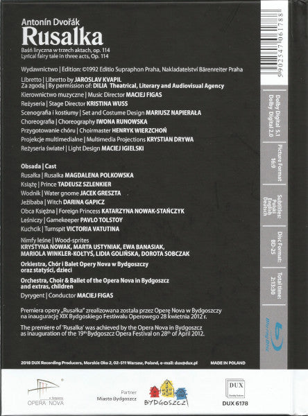 Antonín Dvořák, Soloists*, Orchestra*, Choir* And Ballet Of The Opera Nova In Bydgoszcz* : Rusalka (Lyrical Fairy Tale In Three Acts, Op. 114) (Blu-ray, Multichannel)