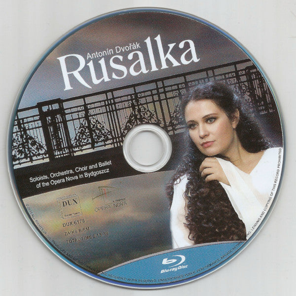 Antonín Dvořák, Soliści Opery Nova W Bydgoszczy, Orkiestra Opery Nova W Bydgoszczy, Chór Opery Nova W Bydgoszczy And Balet Opery Nova W Bydgoszczy : Rusalka (Lyrical Fairy Tale In Three Acts, Op. 114) (Blu-ray, Multichannel)