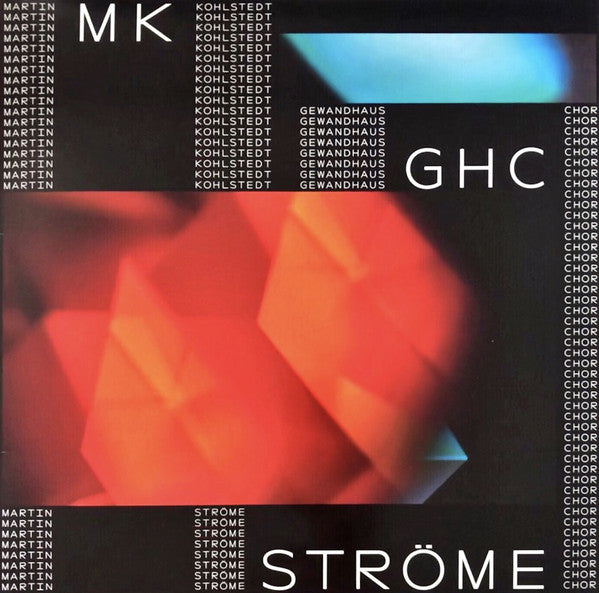 Martin Kohlstedt, Gewandhauschor Leipzig : Ströme (LP, Album, 180)