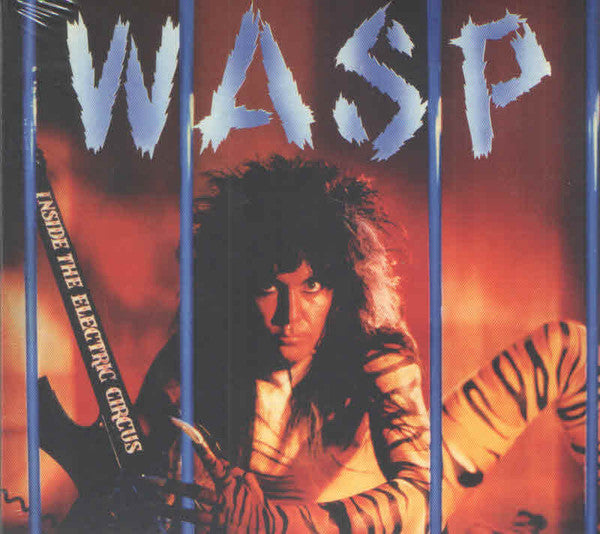 W.A.S.P. : Inside The Electric Circus (CD, Album, RE, Dig)