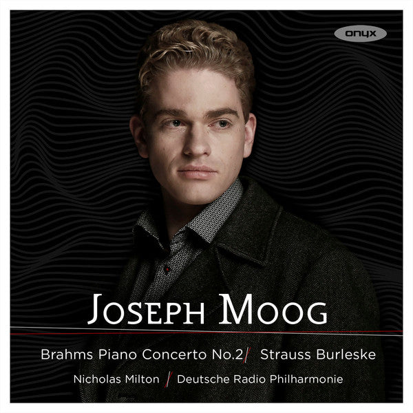 Joseph Moog, Johannes Brahms, Richard Strauss, Nicholas Milton, Deutsche Radio Philharmonie Saarbrücken Kaiserslautern : Piano Concerto No. 2; Burleske (CD, Album)
