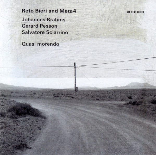 Reto Bieri And Meta4 Quartet, Johannes Brahms / Gérard Pesson / Salvatore Sciarrino : Quasi Morendo (CD, Album)
