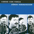Sören Hermansson : Corno Con Forza (CD, Album)