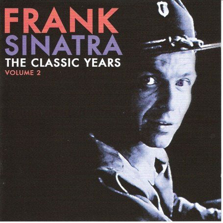 Frank Sinatra : The Classic Years Volume 2 (CD, Comp)