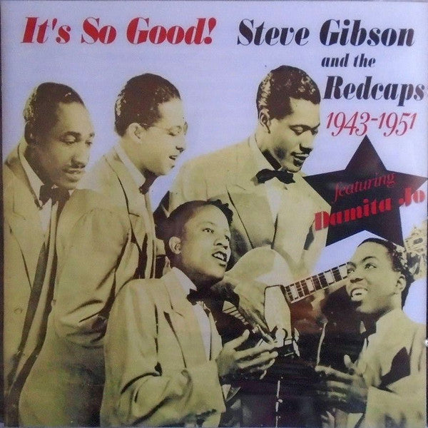 Steve Gibson and the Red Caps : It's So Good! 1943-1951 (2xCD, Comp)