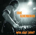 Eric Schenkman : Who Shot John? (CD, Album)