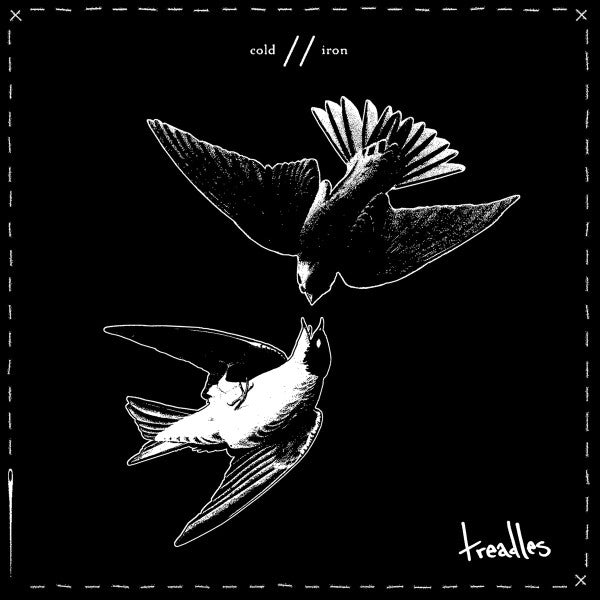 Treadles : Cold b​/​w Iron (7", Single, Ltd)