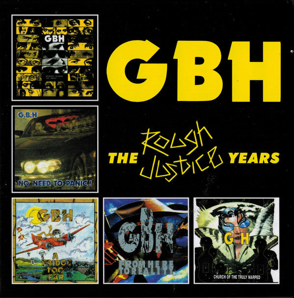 GBH* : The Rough Justice Years (CD, Album, RE + CD, Album, RE + CD, Album, RE + CD)
