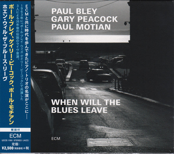 Paul Bley / Gary Peacock / Paul Motian : When Will The Blues Leave (CD, Album)