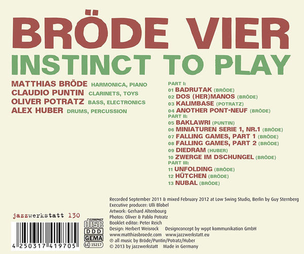 Bröde Vier : Claudio Puntin, Matthias Bröde, Oliver Potratz, Alex Huber : Instinct To Play (CD, Album)