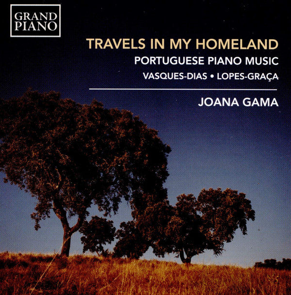 Amílcar Vasques Dias, Fernando Lopes-Graça, Joana Gama : Travels In My Homeland – Portuguese Piano Music (CD)