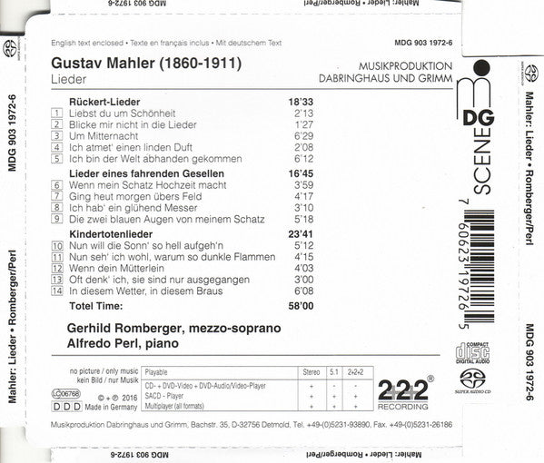 Gustav Mahler, Gerhild Romberger, Alfredo Perl : Rückert-Lieder / Lieder Eines Fahrenden Gesellen / Kindertotenlieder (SACD, Hybrid, Multichannel)