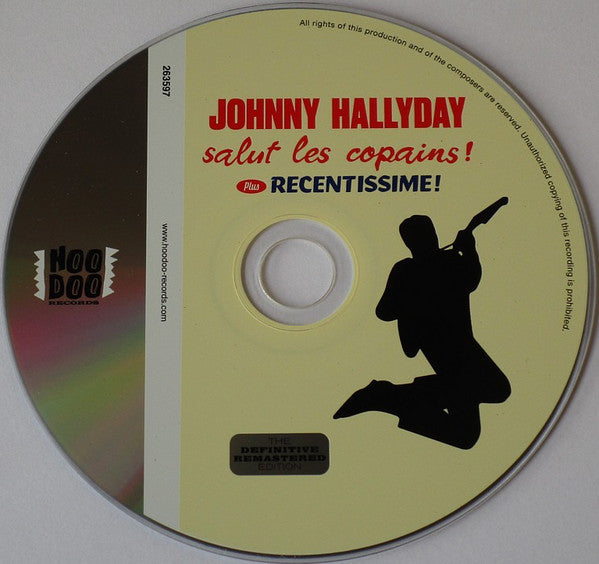 Johnny Hallyday : Salut Les Copains Plus Recentissime! (CD, Comp, RM)