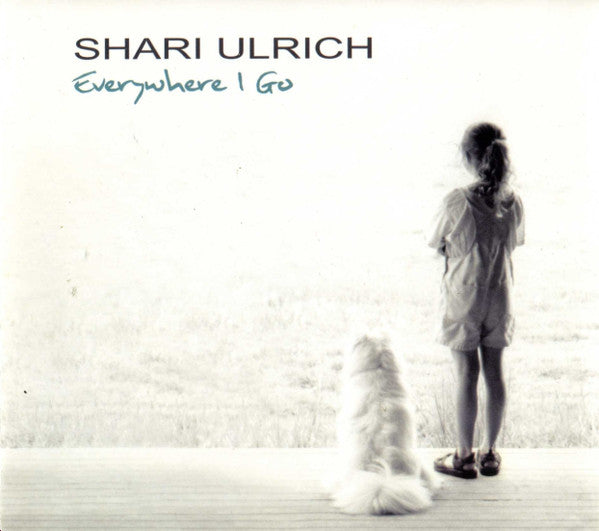 Shari Ulrich : Everywhere I Go (CD, Album)