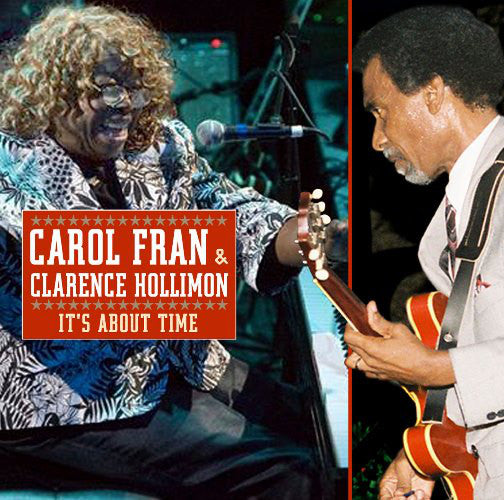 Carol Fran & Clarence Hollimon : It's About Time (CD, Album)