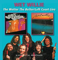 Wet Willie : The Wetter The Better/Left Coast Live (2xCD, Comp, RM)