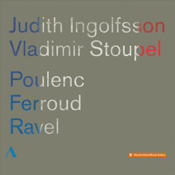 Francis Poulenc, Pierre-Octave Ferroud, Maurice Ravel - Judith Ingolfsson, Vladimir Stoupel : Poulenc, Ferroud, Ravel (CD, Album)