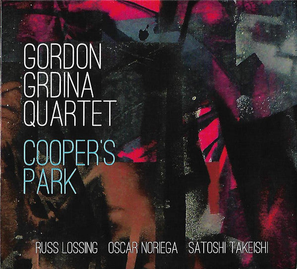 Gordon Grdina Quartet : Cooper's Park (CD, Album)