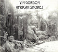 Vin Gordon : African Shores (CD, Album, Mono)