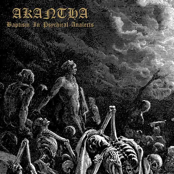Akantha : Baptism In Psychical Analects (CD, Album)