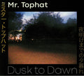 Mr. Tophat : Dusk To Dawn (3xCD, Album)