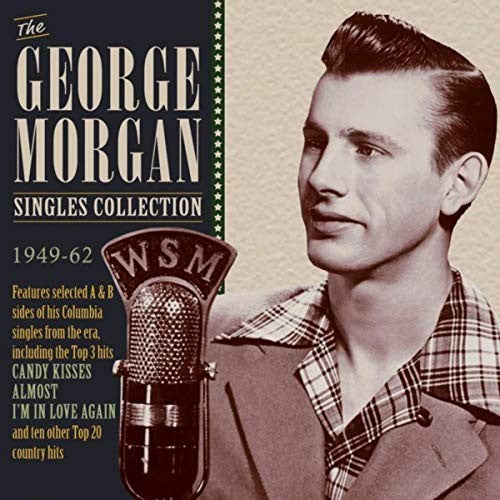 George Morgan (2) : The George Morgan Singles Collection 1949-62 (2xCD, Comp)