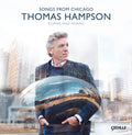 Thomas Hampson, Kuang-Hao Huang : Songs From Chicago (CD, Album)
