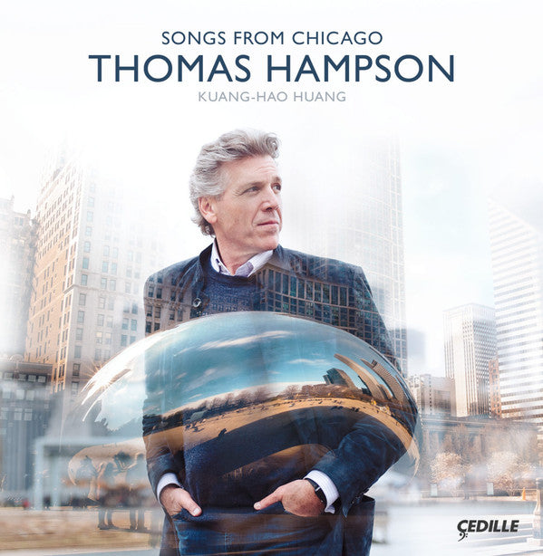 Thomas Hampson, Kuang-Hao Huang : Songs From Chicago (CD, Album)