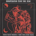 Brothers Till We Die : Touch These Wounds, I Came Back From Death (CD, Album)
