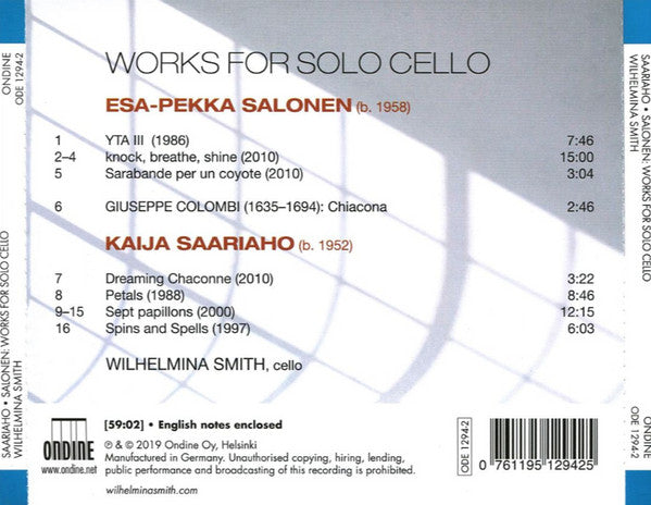 Wilhelmina Smith, Esa-Pekka Salonen, Kaija Saariaho : Works for Solo Cello (CD, Album)