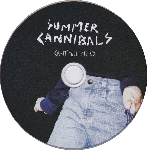 Summer Cannibals : Can't Tell Me No (CD, Album, Dig)