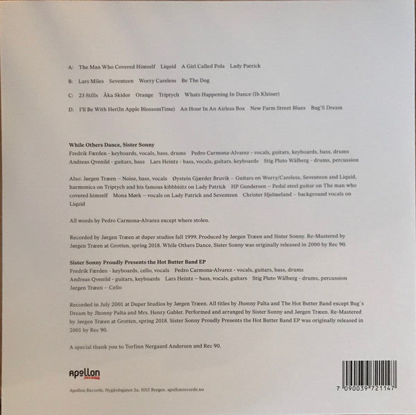Sister Sonny : While Others Dance, Sister Sonny + Sister Sonny Proudly Presents The Hot Butter Band EP (2xLP, Comp, Ltd, RE, RM, Bon)