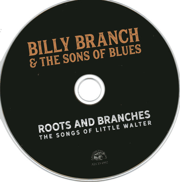 Billy Branch & The Sons Of Blues* : Roots And Branches (The Songs Of Little Walter) (CD, Album)