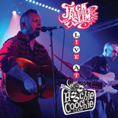 Jack Rabbit Slim : Live At The Hoochie Coochie Club (CD)