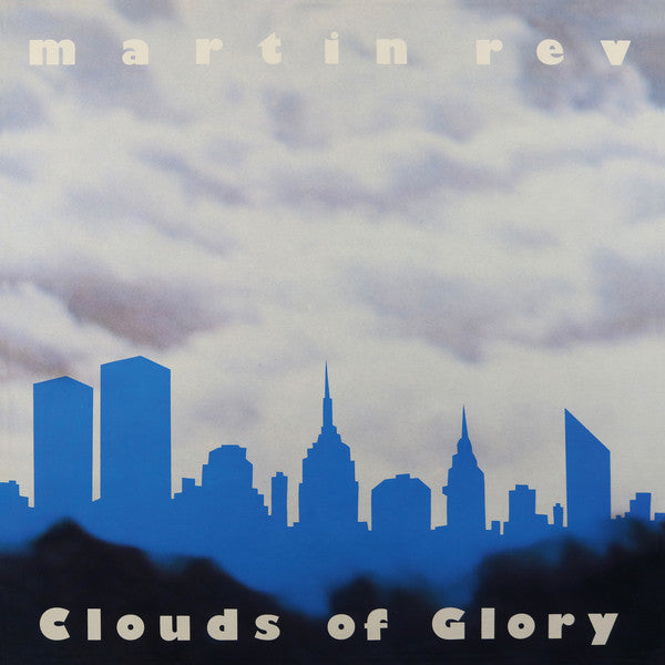 Martin Rev : Clouds Of Glory (LP, Album, RE)