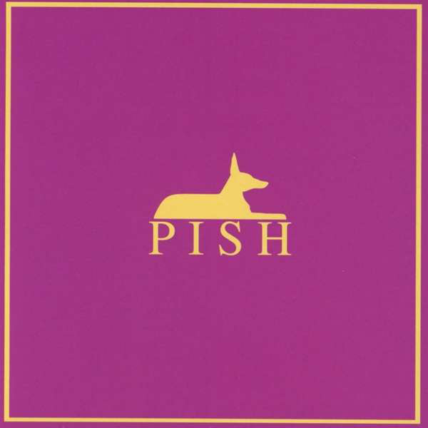 Pish (3) : Pish (CD, Album)