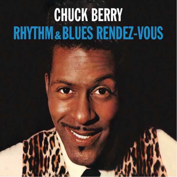 Chuck Berry : Rhythm & Blues Rendez-vous (CD, Comp, Ltd, RM)