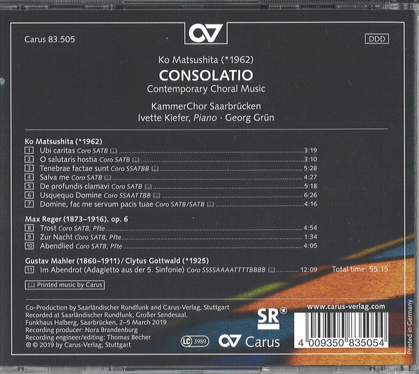 Ko Matsushita / KammerChor Saarbrücken, Ivette Kiefer, Georg Grün : Consolatio (Contemporary Choral Music) (CD, Album)