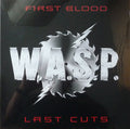 W.A.S.P. : First Blood Last Cuts (2xLP, Comp, RE)