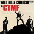 Billy Childish & CTMF : You're The One I Idolise / Everything Intensifies (7", Single, Ltd)