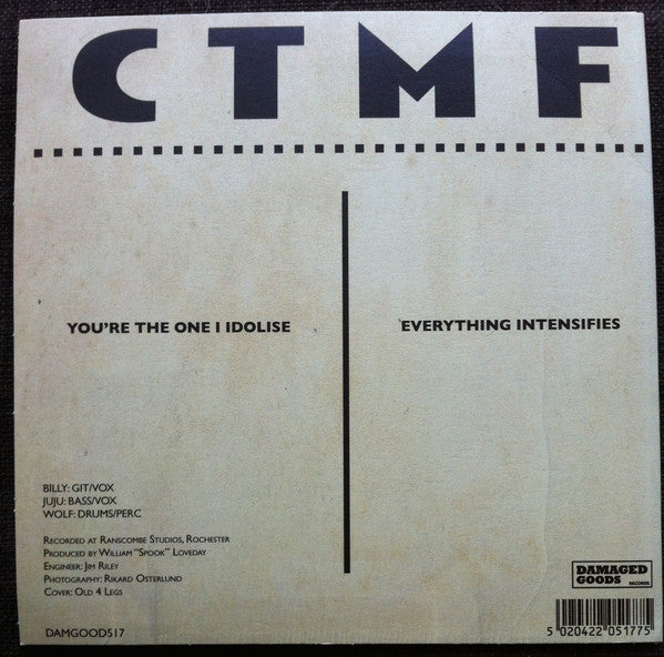 Billy Childish & CTMF : You're The One I Idolise / Everything Intensifies (7", Single, Ltd)