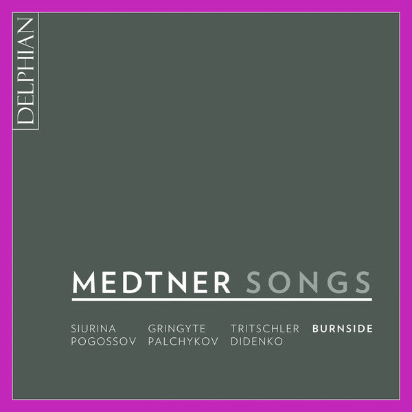 Nikolai Medtner, Ekaterina Siurina, Justina Gringyte, Oleksiy Palchykov, Robin Tritschler, Rodion Pogossov, Nikolay Didenko, Iain Burnside : Songs (2xCD, Album)