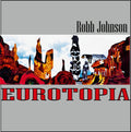Robb Johnson : Eurotopia (LP, Album)